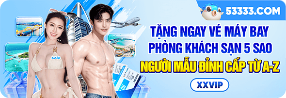 XX88 tặng vé máy bay, phòng khách sạn 5 sao, người mẫu đỉnh cấp từ A-Z